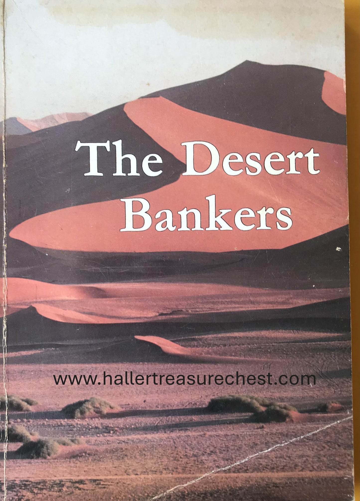 Book 2.18. SWA - The Desert Bankers - the story of Standard Bank in South West Africa, 1978