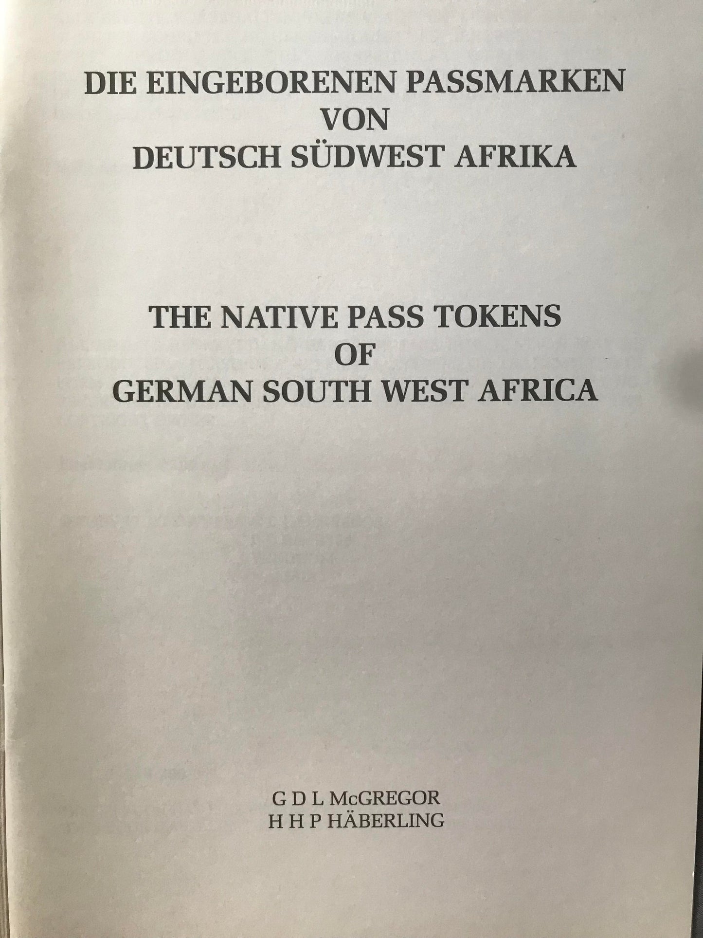 Book 2.31 DSWA, Die Eingeborenen Passmarken von Deutsch-Südwestafrika, Erstauflage 1991 / The Native Tokens of German South West Africa, first edition