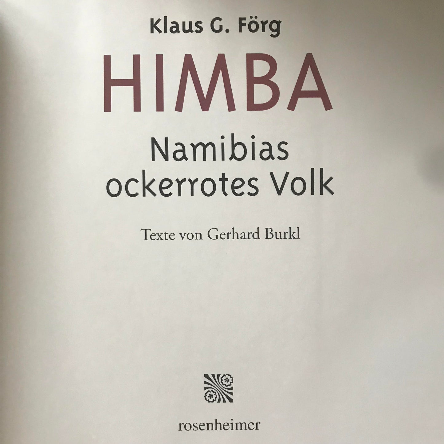 Book 2.44. SWA HIMBA - Namibias ockerrotes Volk, Klaus G.Förg / HIMBA - Namibia's ochre-red people
