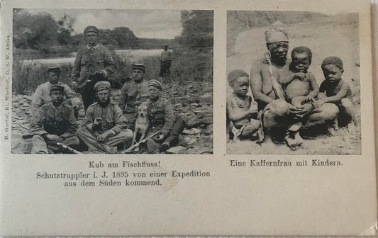 PC STR 12.1. DSWA Postkarte - Schutztruppe - Kub am Fischfluss 1895 und Eingeborenen Familie / GSWA Postcard - soldiers at Kub 1895