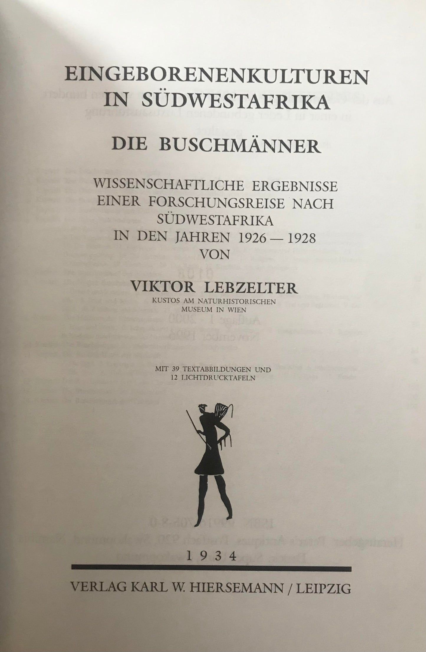 Book 0011 Leder - Eingeborenenkulturen von Südwestafrika - Die Buschmänner - Viktor Lebzelter 1934, Luxusausführung, Nachdruck Nr 0001 von 2000, Erstauflage, Peter's Antiques 1996