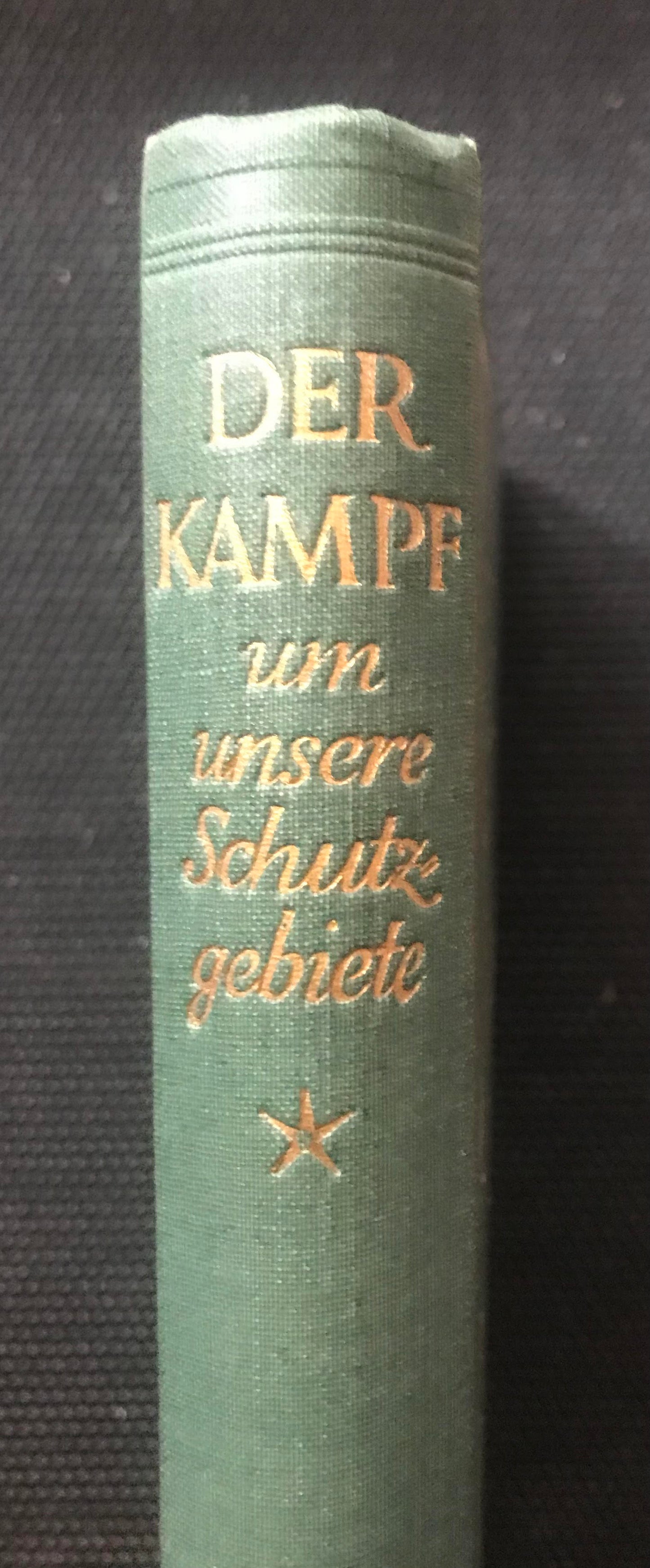 Book 0013 - Der Kampf um unsere Schutzgebiete - P.Jos, 1926, Friedrich Floeder Verlag