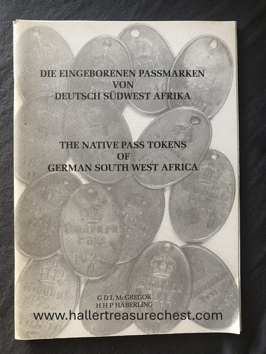 Book 2.31 DSWA, Die Eingeborenen Passmarken von Deutsch-Südwestafrika, Erstauflage 1991 /  The Native Tokens of German South West Africa, first edition