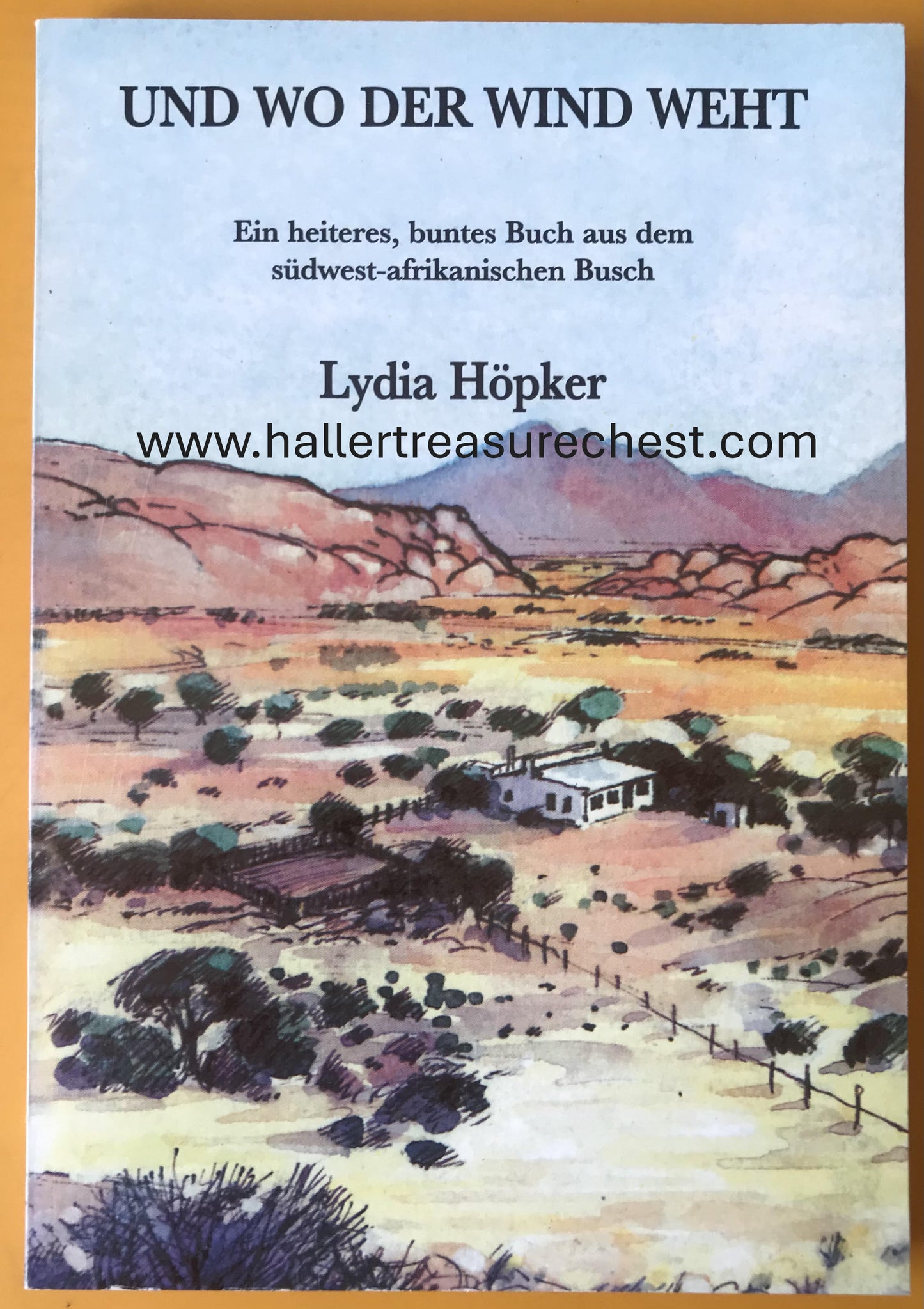 Book 2.6. SWA - Und wo der Wind weht - Lydia Höpker - Neuauflage 1997 / SWA book - And Where the Wind Blows