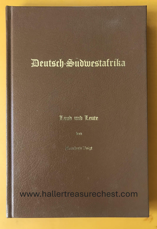 Book 2.7. DSWA - Deutsch-Südwestafrika - Land und Leute - Bernhard Voigt - Nr 1 von 1000 /