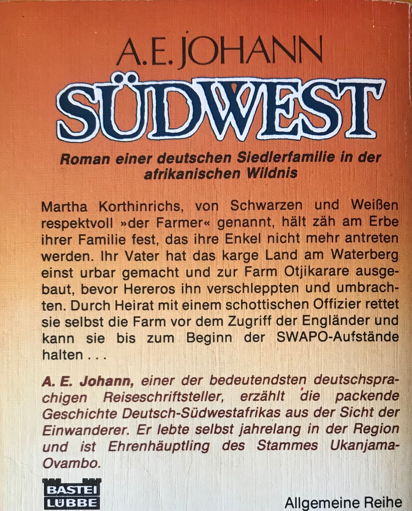 Book 2.1. SWA - Südwest - A.E.Johann, Roman einer deutschen Siedlerfamilie in der afrikanischen Wildnis