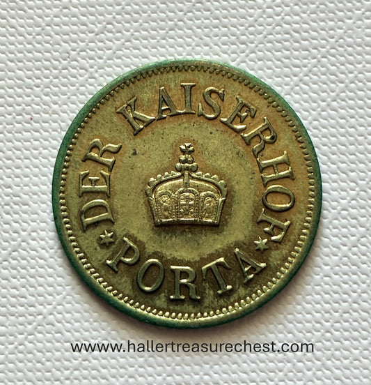 Token 12 – DER KAISERHOF PORTA – Hotel Kaiserhof, Porta Westfalica, Germany, c. 1891–1914