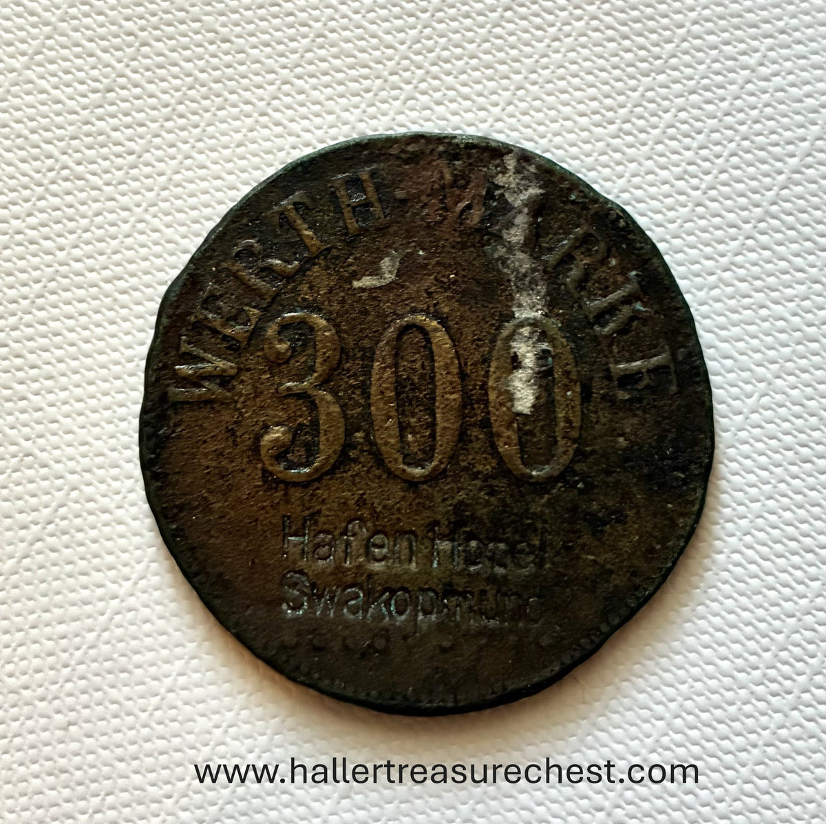 Token 4 - DSWA - German South West Africa – 300 Pfennig Werth-Marke of the Hafen Hotel, Swakopmund, c. 1900–1915